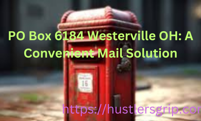 Po Box 6184 Westerville Oh